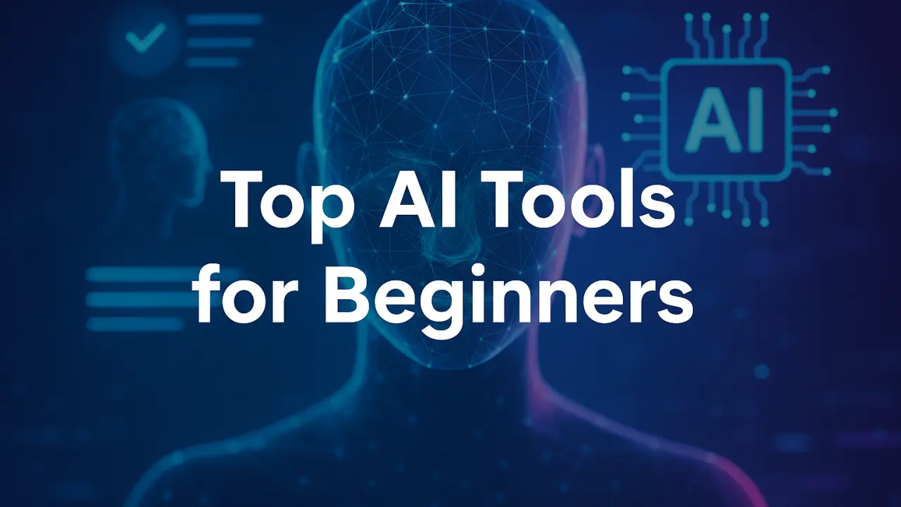 Best AI Tools for Beginners (2026 Guide)